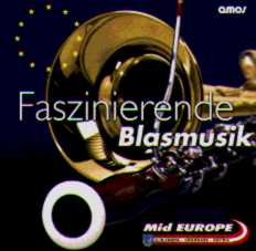 Faszinierende Blasmusik: Mid Europe 2000 - hier klicken