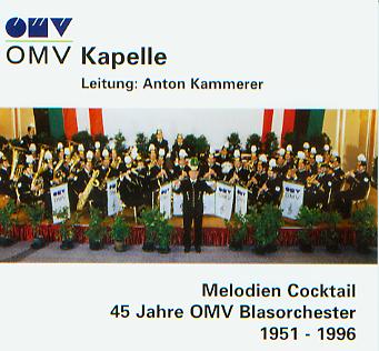 Melodien Cocktail: 45 Jahre OMV Blasorchester 1951-1996 - hier klicken