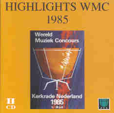 Highlights WMC 1985 Kerkrade - hier klicken