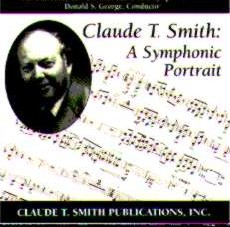 Claude T. Smith: A Symphonic Portrait - hier klicken