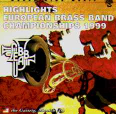 Highlights 1999 European Brass Band Championships - click here