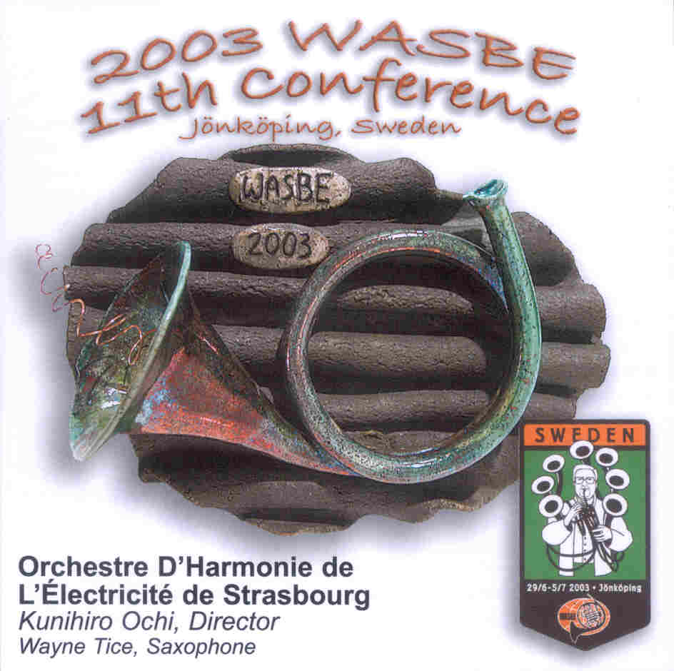 2003 WASBE Jnkping, Sweden: Orchestre D'Harmonie de I'lectricit de Strasbourg - hier klicken