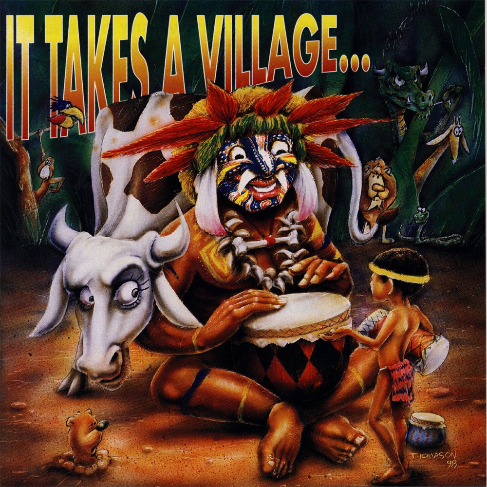 It Takes A Village... - hier klicken